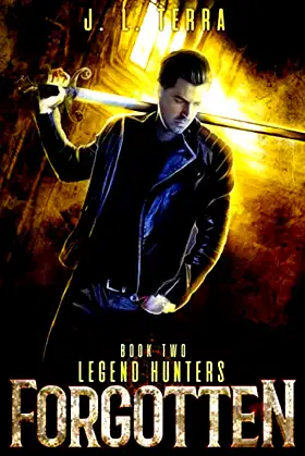 Forgotten: A Supernatural Thriller (Legend Hunters) poster