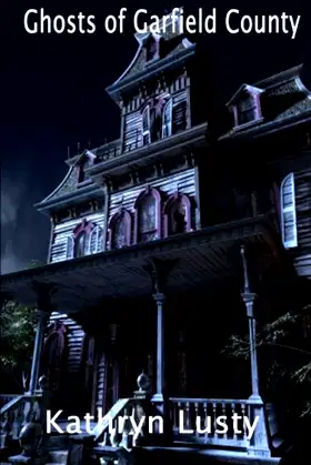 Ghosts of Garfield County poster
