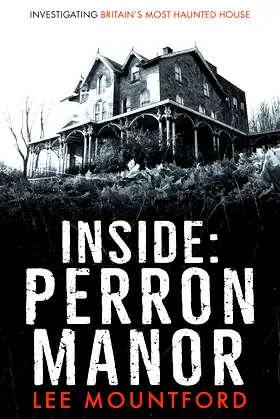 Inside Perron Manor: Investigating Britain's Most Haunted House poster