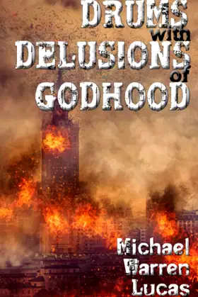 Drums with Delusions of Godhood poster