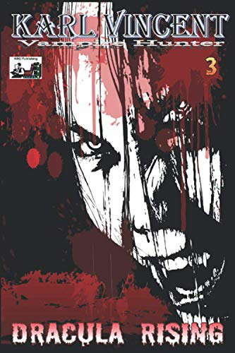 Karl Vincent: Vampire Hunter # 3: Dracula Rising poster