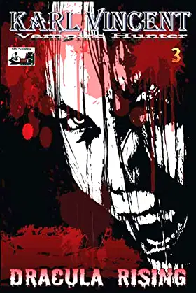 Karl Vincent: Vampire Hunter # 3: Dracula Rising poster