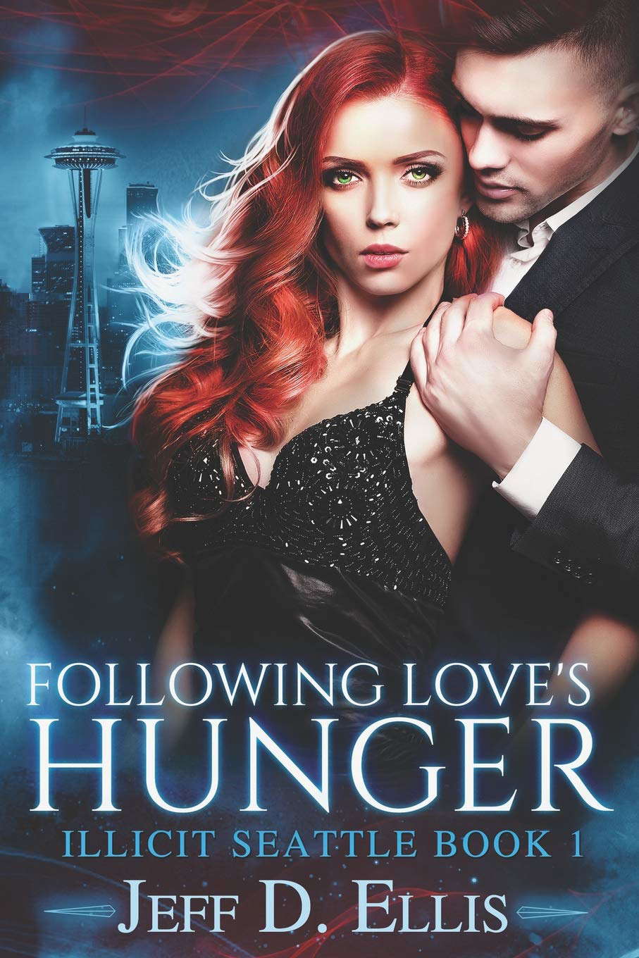 Following Love’s Hunger (Illicit Seattle) poster
