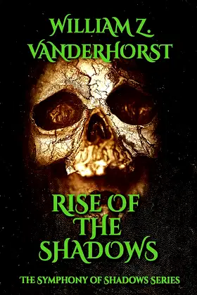 Rise of the Shadows (The Symphony of Shadows Series Book 1) poster