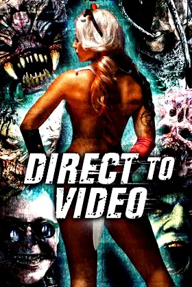 Direct to Video: Straight to Video Horror of the 90s poster
