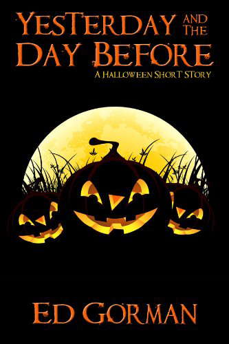Yesterday and the Day Before: A Halloween Short Story poster