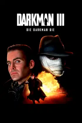 Darkman III: Die Darkman Die poster