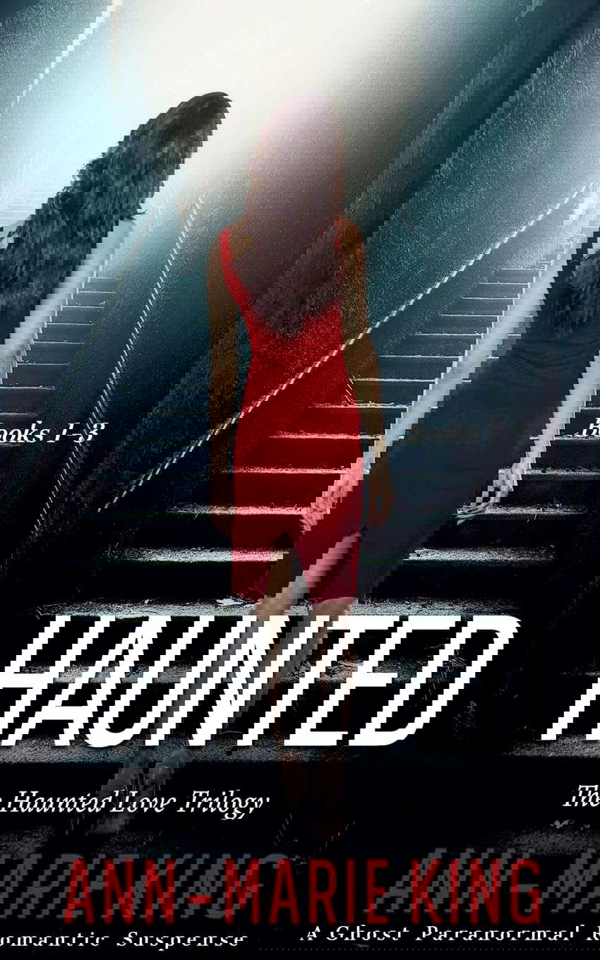 Haunted (The Haunted Love Trilogy Books 1-3) poster