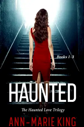 Haunted (The Haunted Love Trilogy Books 1-3) poster