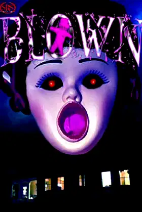 Blown poster
