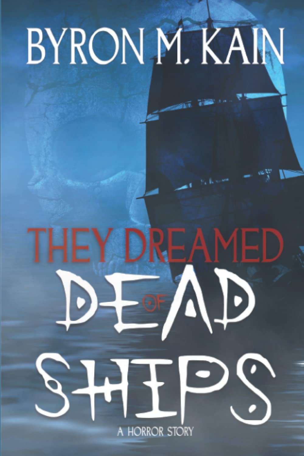 They Dreamed Of Dead Ships poster