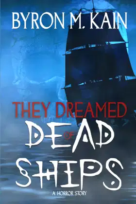 They Dreamed Of Dead Ships poster