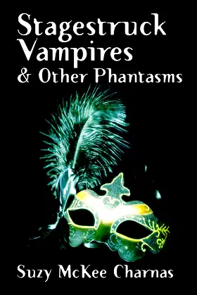 Stagestruck Vampires and Other Phantasms poster
