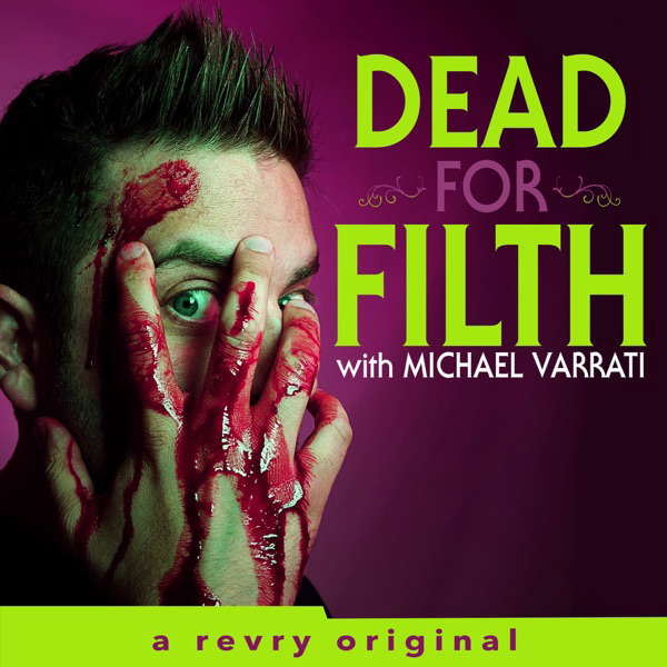 Dead for Filth with Michael Varrati poster
