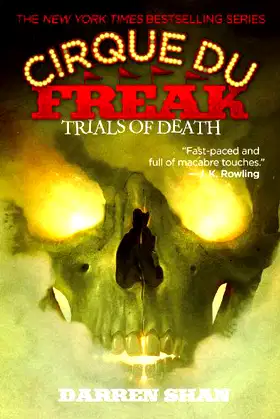 Cirque Du Freak #5: Trials of Death: Book 5 in the Saga of Darren Shan poster