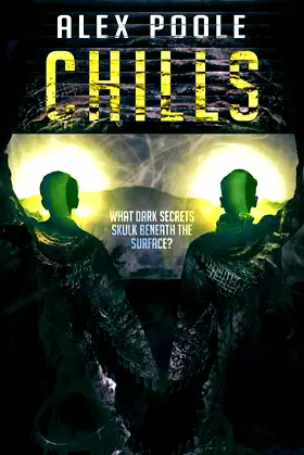 Chills: What dark secrets skulk beneath the surface? poster