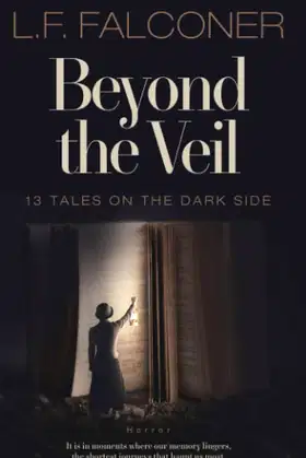 Beyond the Veil: 13 Tales on the Dark Side poster
