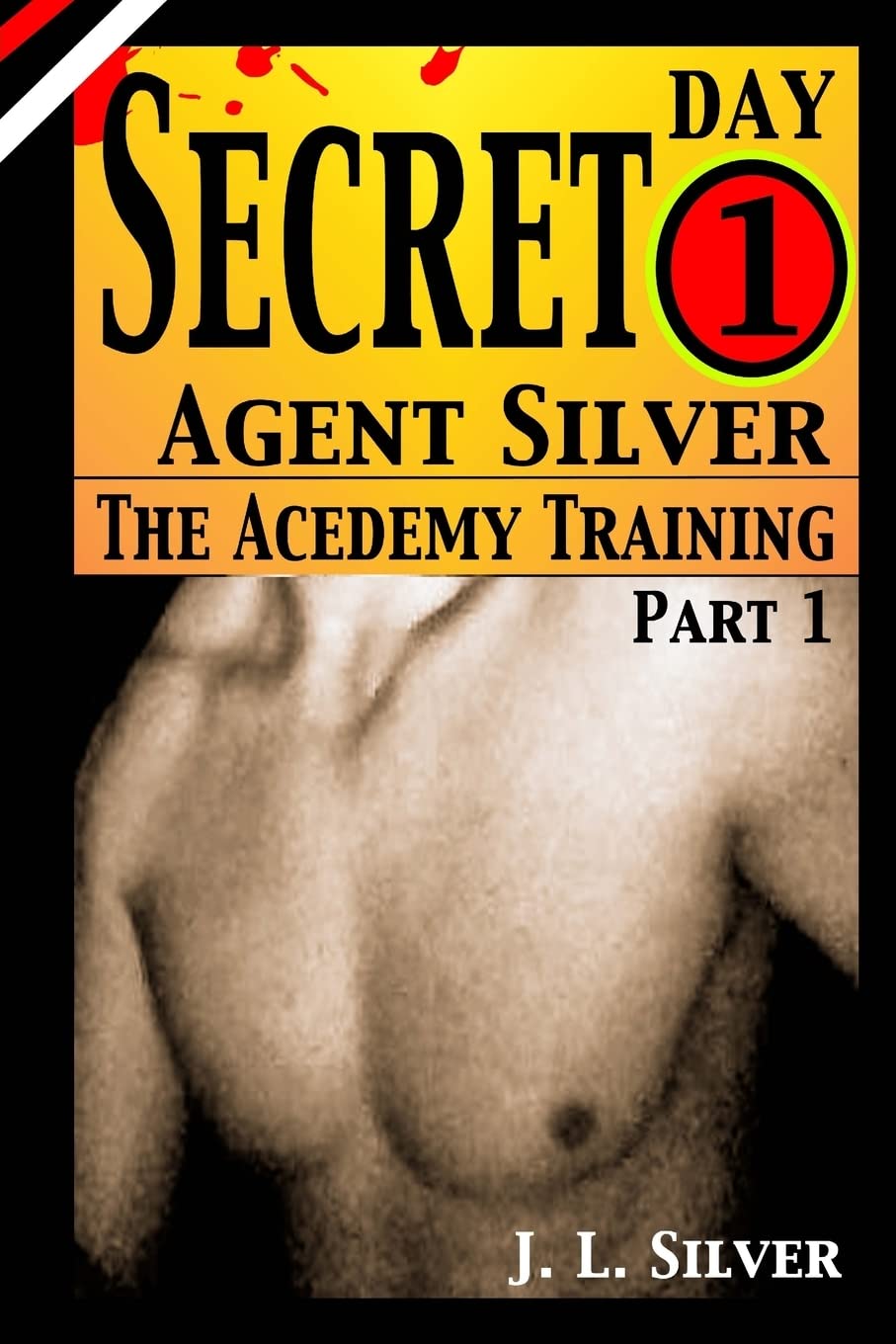 Secret Agent Silver: Book 1; Part 1 poster