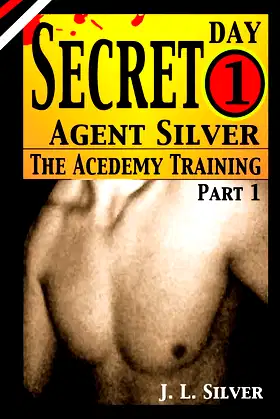 Secret Agent Silver: Book 1; Part 1 poster