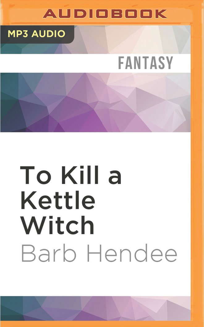 To Kill a Kettle Witch (The Mist-Torn Witches, 4) poster