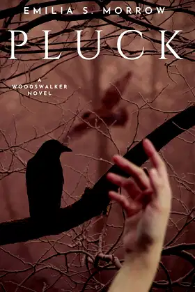 Pluck (The Woodswalker Novels Book 1) poster