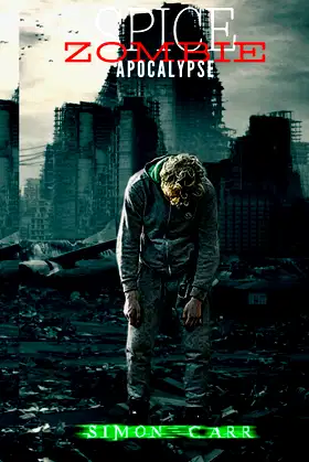 spice, zombie, apocalypse (Apocalypse blockers) poster