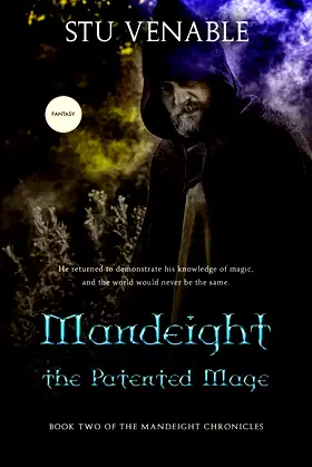 Mandeight the Patented Mage: Book Two in the Mandeight Chronicles poster