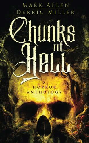 Chunks of Hell: A Horror Anthology poster