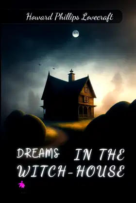Dreams in the Witch-House poster