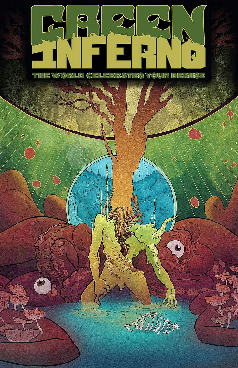 Green Inferno: The World Celebrates Your Demise poster