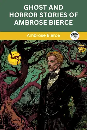 Ghost And Horror Stories Of Ambrose Bierce poster