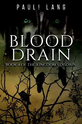 Blood Drain: Book 4 of The Kingdom's Disdain poster