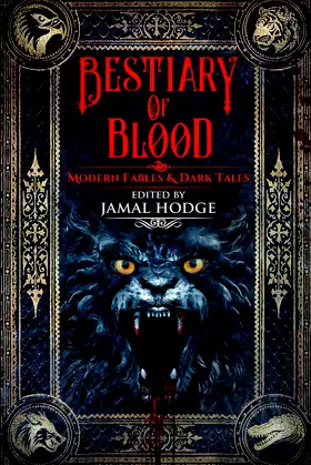 Bestiary of Blood: Modern Fables and Dark Tales poster