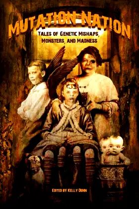 Mutation Nation: Tales of Genetic Mishaps, Monsters, and Madness poster