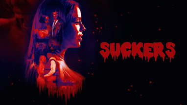 SUCKERS | Official Movie Trailer | Starring Luna Star poster