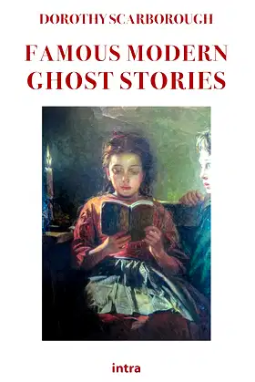 Famous Modern Ghost Stories (Annotated) poster