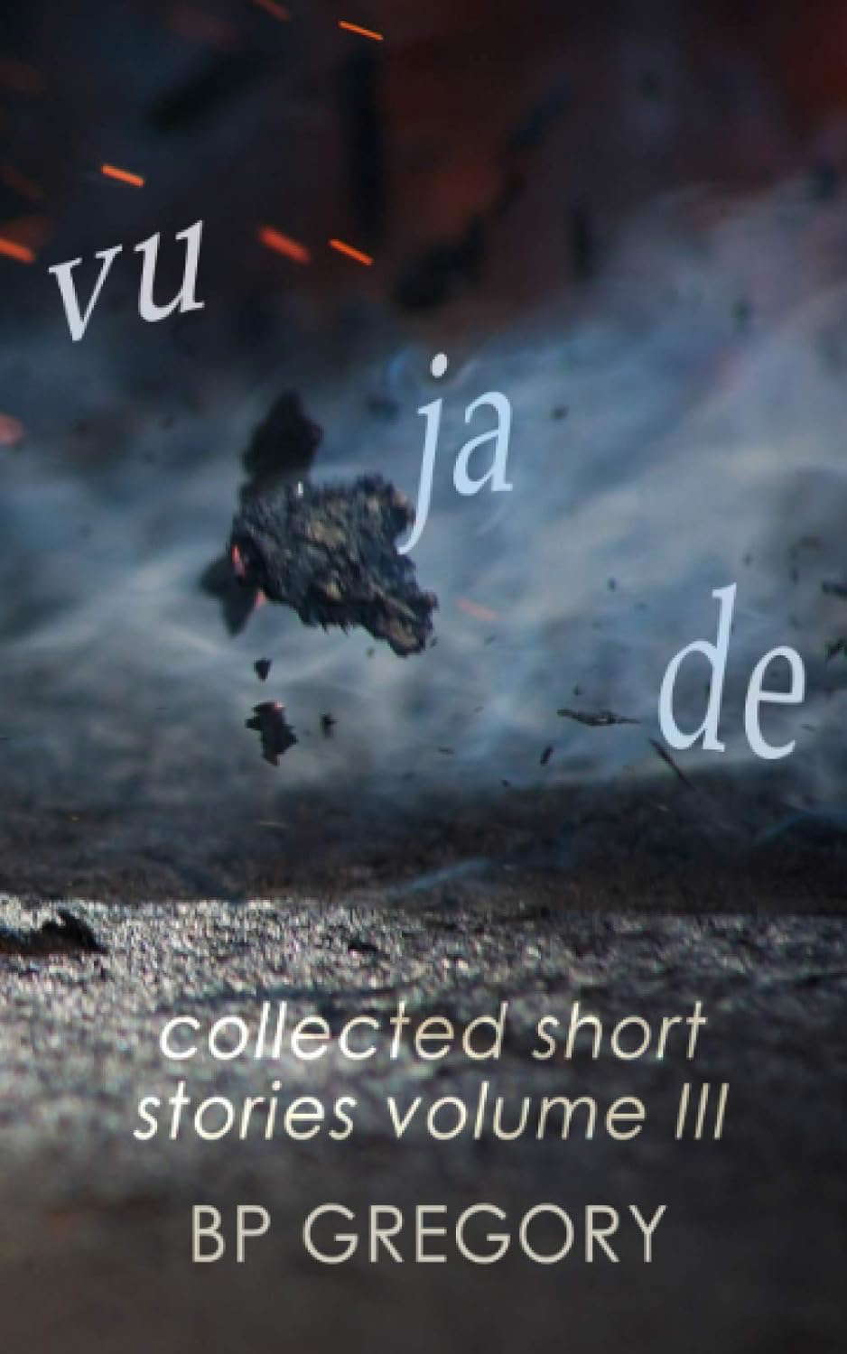 Vu Ja De: Collected Short Stories Volume Three poster