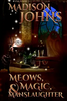 Meows, Magic & Manslaughter (Lake Forest Witches) poster