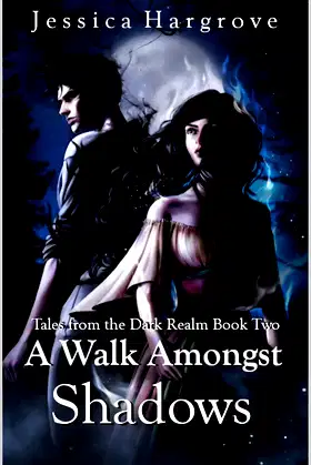 A Walk Amongst Shadows (Tales From the Dark Realm Book 2) poster