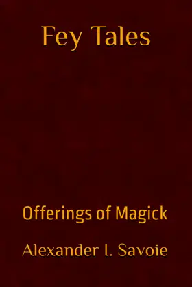 Fey Tales: Offerings of Magick poster