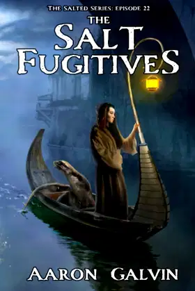 The Salt Fugitives (The Salted) poster