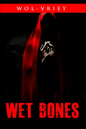 Wet Bones poster