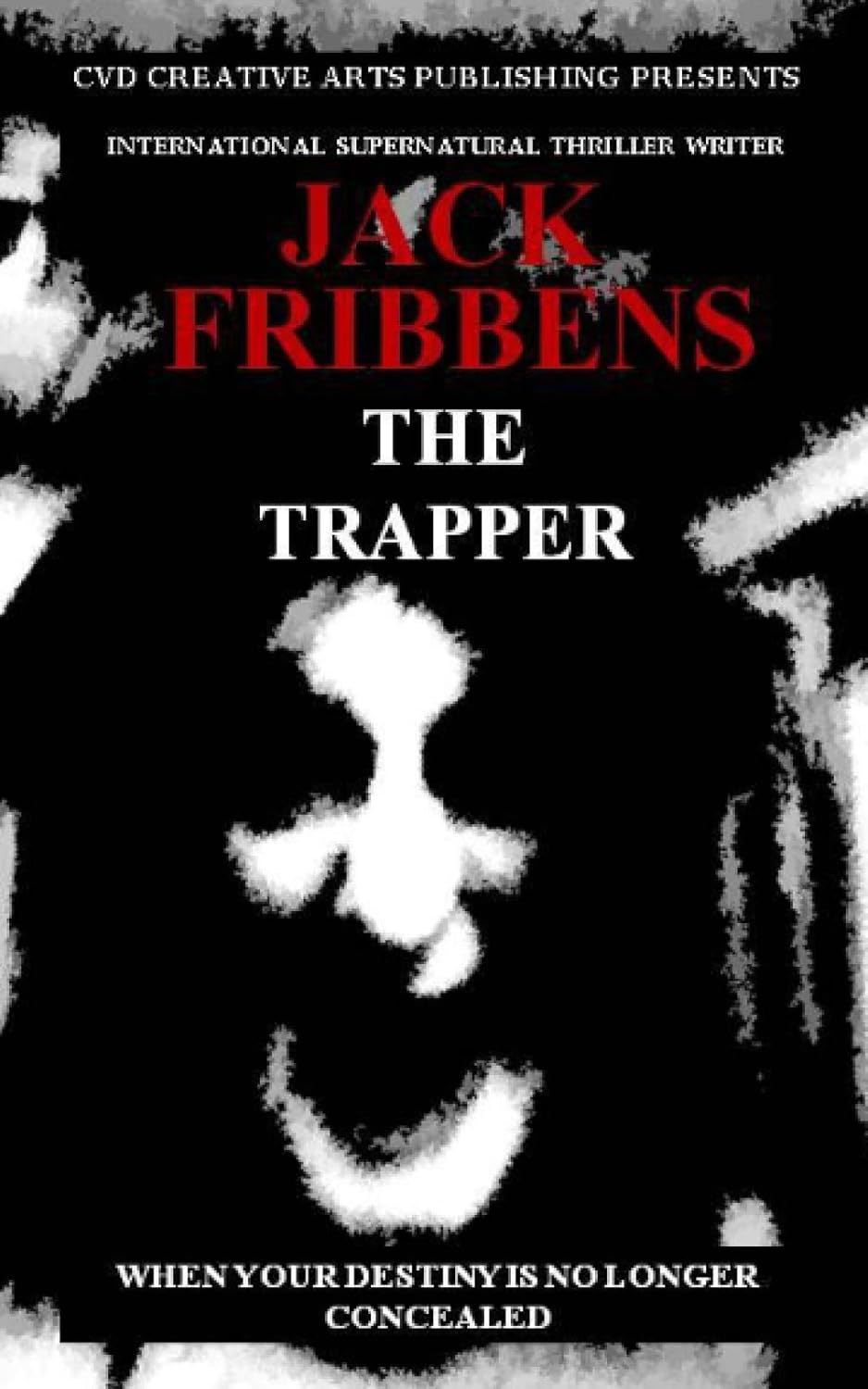 The Trapper: When your destiny is no longer concealed. (The Trapper Series) poster