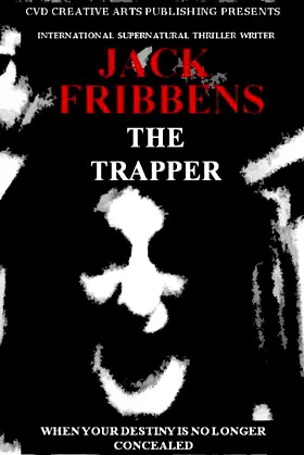 The Trapper: When your destiny is no longer concealed. (The Trapper Series) poster