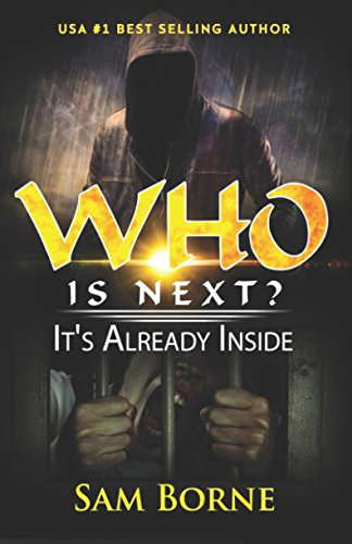 WHO IS NEXT . . . ?: It's Already Inside (Horror and Evil) poster