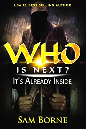 WHO IS NEXT . . . ?: It's Already Inside (Horror and Evil) poster
