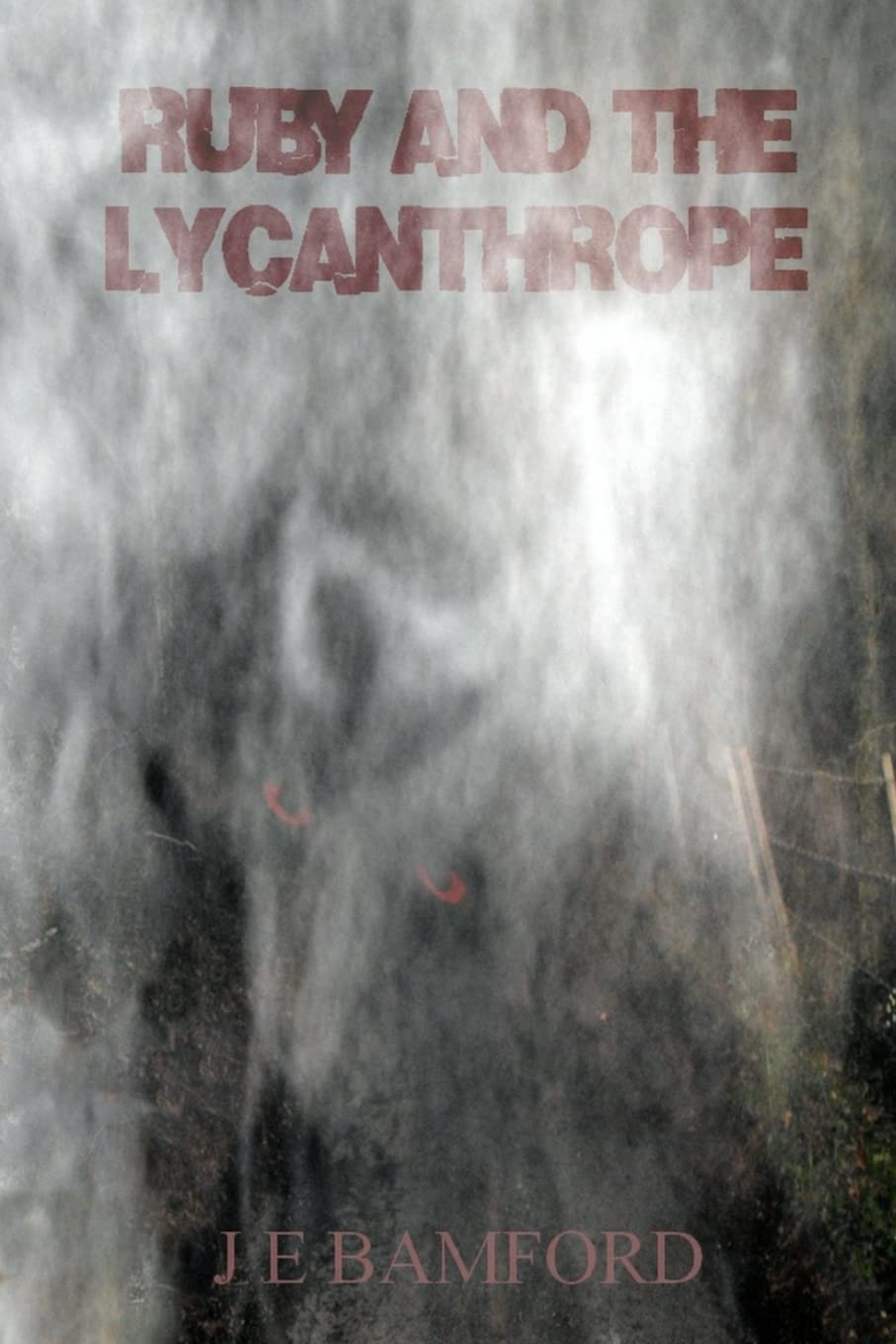 Ruby and the Lycanthrope: Inspired by an Actual Event poster
