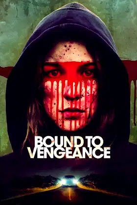 Bound to Vengeance poster