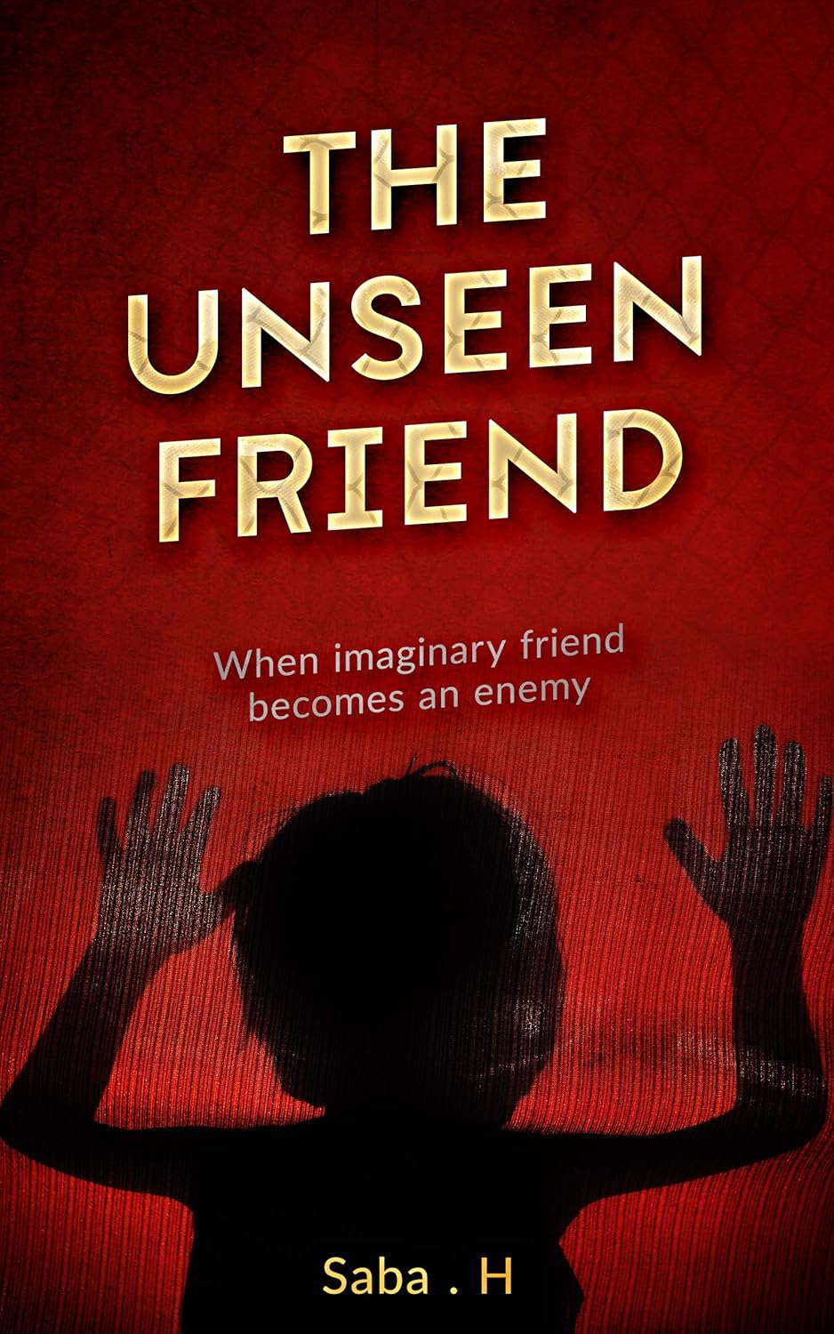 The Unseen Friend: When imaginary friend becomes an enemy poster