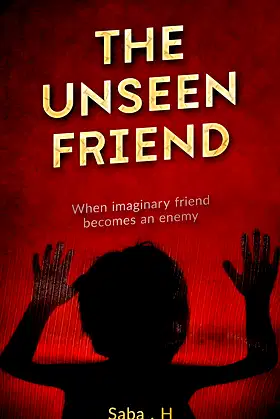The Unseen Friend: When imaginary friend becomes an enemy poster